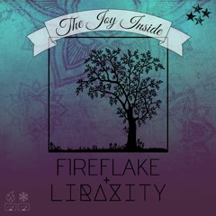 Fireflake + Liraxity - The Joy Inside Preview