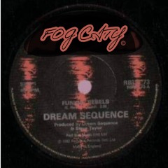 Dream Sequence - Uptown America (Fog City Hustlers NSF Dub)
