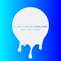 ELECTRO FOREVER - 4 - TECH HOUSE