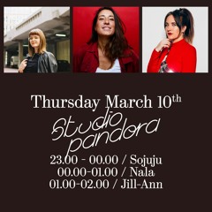 Studio Pandora - Thursday 10th March