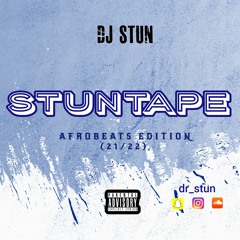 Stuntape - Afrobeat Edition (21 - 22)