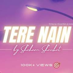 Tere Nain - Rj Shahaan Shani