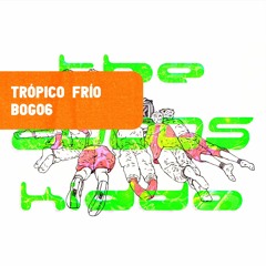PREMIERE : Trópico Frío - CD-Romance [BOG06]