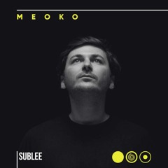 MEOKO Podcast Series | Sublee