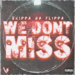 We Don't Miss
