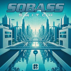 SQBASS - Switch