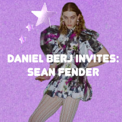 SEAN FENDER - DANIEL BERJ INVITES