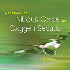 [VIEW] KINDLE 📌 Handbook of Nitrous Oxide and Oxygen Sedation - E-Book by  Morris S.
