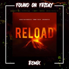 Sebastian Ingrosso - Reload (FOF Remix)