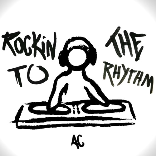 ROCKIN TO THE RHYTHM (ac jungle edit) [FREE DL]