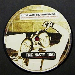 Nasty Trio - Hype My D!ck (Duran Rework)