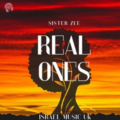 Real Ones - Sister Zee