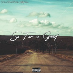 So Far So Good (K!MO x BuckTheKid x Ally Rose)