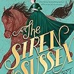 FREE B.o.o.k (Medal Winner) The Siren of Sussex (Belles of London Book 1)