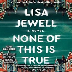 ❤pdf None of This Is True: A Novel