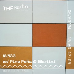 W133 w/ Pino Peña & Martini // 06.09.2024