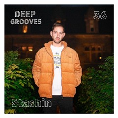 Deep Grooves Podcast #36 - Stashin