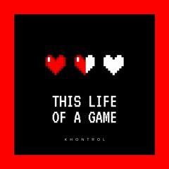 This Life Of A Game Audio (Prod. Valious)