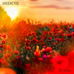 Greencyde - Strobes [Free DL]