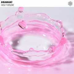 Dramaki - Holy House [FREE DOWNLOAD]