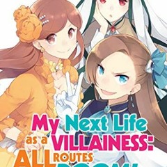 [GET] PDF EBOOK EPUB KINDLE My Next Life as a Villainess: All Routes Lead to Doom! (Manga) Vol. 2 by