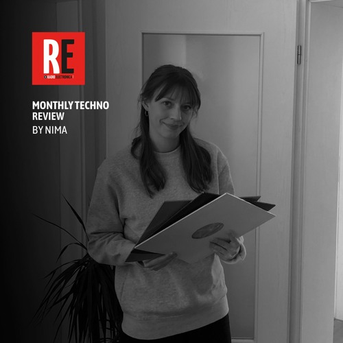 RE - MONTHLY TECHNO REVIEW EP 08 by NIMA