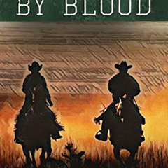 Read PDF 📂 Bound By Blood: A Classic Western Adventure (Westward Western Saga) by  F