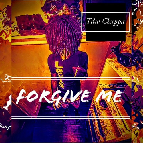 Forgive me