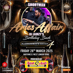 DJ JAMZY ARIES AFFAIR PT 4 ♈️ | DANCEHALL 🔥 | FRI 28th MAR 2025 | MIXED BY @ITSDJSHORTMAN (PROMO MIX)