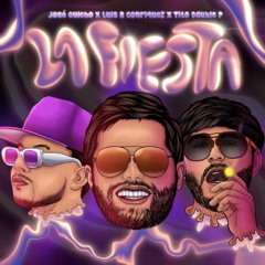 La fiesta- José Guicho, Luis R Conriquez & Tito Double P