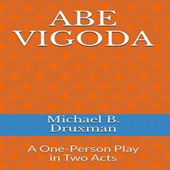 Read KINDLE PDF EBOOK EPUB Abe Vigoda: A One-Person Play in Two Acts by  Michael B. Druxman,Tee Quil