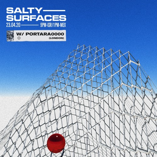 Salty Surfaces #9 W/ PORTARA0000 (London)