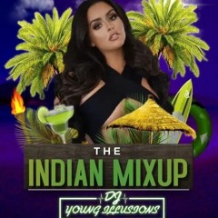 THE INDIAN MIXUP DJ YOUNG ILLUSIONS™️