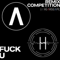 Archive - Fuck U [version] - Remix by HEARSCAPE