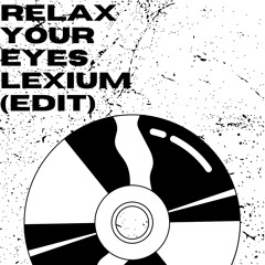 relax your eyes edit