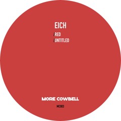 PREMIERE: Eich - Red [More Cowbell]