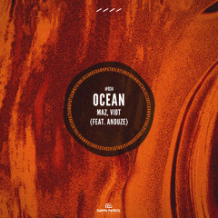Maz, Viot - Ocean (feat. Anduze) [Extended Mix]