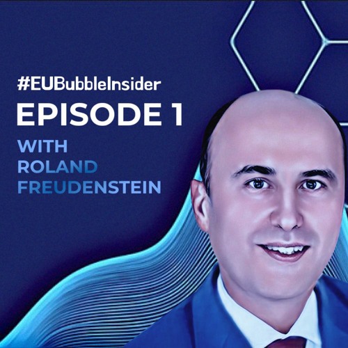 EU Bubble Insider with Roland Freudenstein, Vice President at GLOBSEC