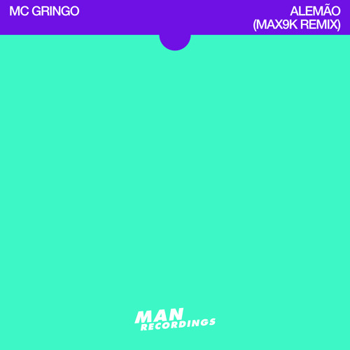 MC Gringo - Alemão (max9K Remix)