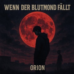 Wenn der Blutmond fällt