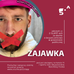 Zajawka. Podcast Watchdoga. Odc. 22. O SLAPP-ach za dbanie o bezpieczeństwo w przestrzeni publiczne