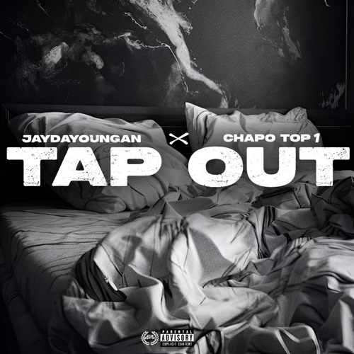 JayDaYoungan x Chapo Top1 “Tap Out”
