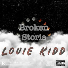 Louie Kidd- Broken Story Mastered