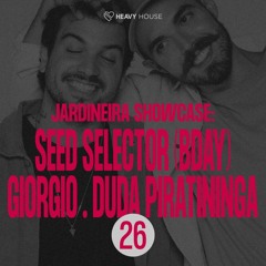 Jardineira Showcase / Set Live at Heavy House - Seed e Giorgio (26/10/23)