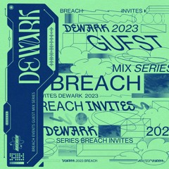 BREACH INVITES | DEWARK