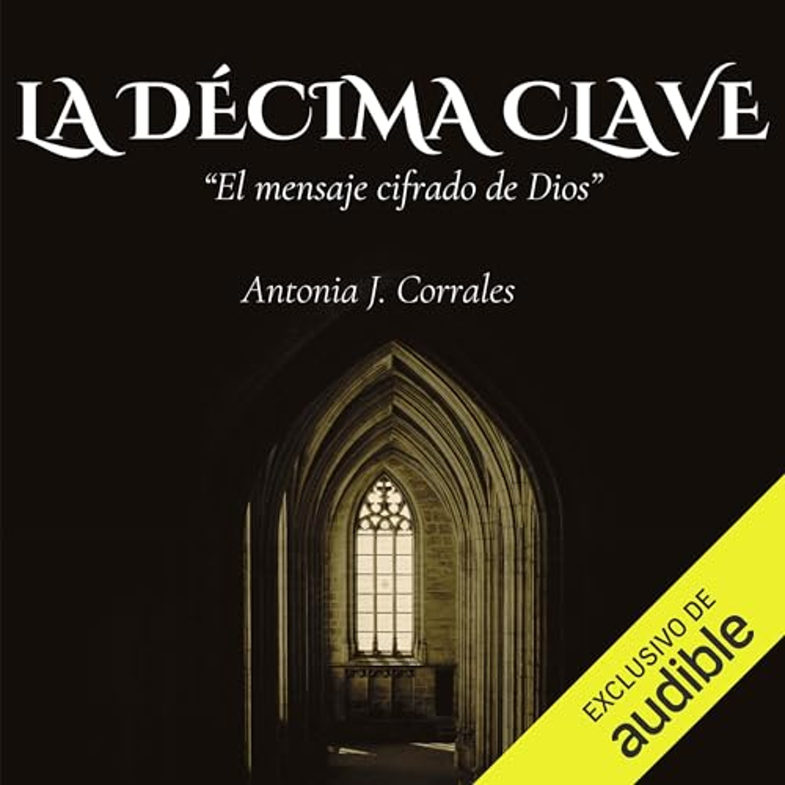La Décima Clave: El mensaje cifrado de Dios (Audiolibro) | Prueba Gratis