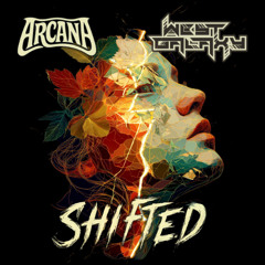Arcana & West Galaxy - Shifted
