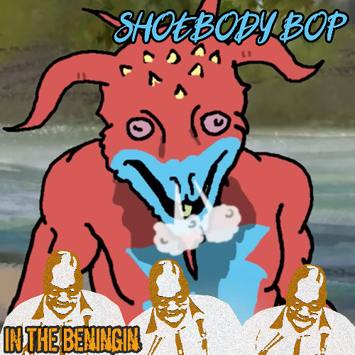 Minupren - Shoebop Beningin