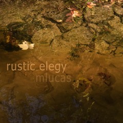 Rustic Elegy