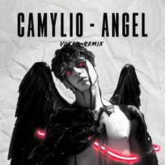 Camylio - Angel (VOXED Remix) [FREE DOWNLOAD]